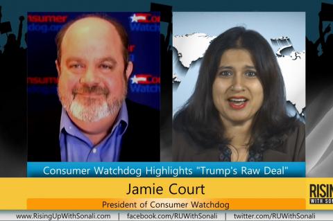 Consumer Watchdog Highlights “Trump’s Raw Deal”